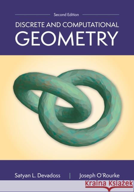 Discrete and Computational Geometry, 2nd Edition