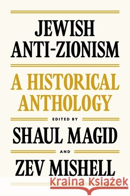 Jewish Anti-Zionism: A Historical Anthology