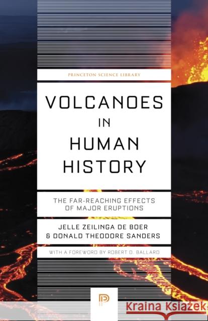 Volcanoes in Human History: The Far-Reaching Effects of Major Eruptions