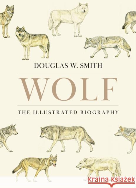 Wolf: The Illustrated Biography