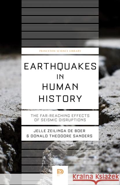 Earthquakes in Human History: The Far-Reaching Effects of Seismic Disruptions