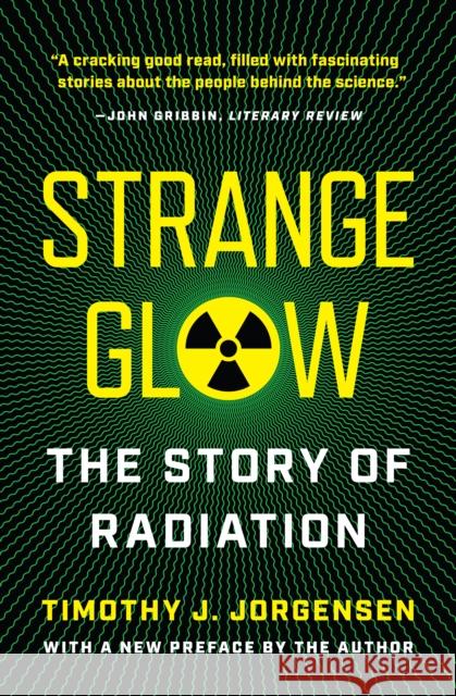 Strange Glow: The Story of Radiation