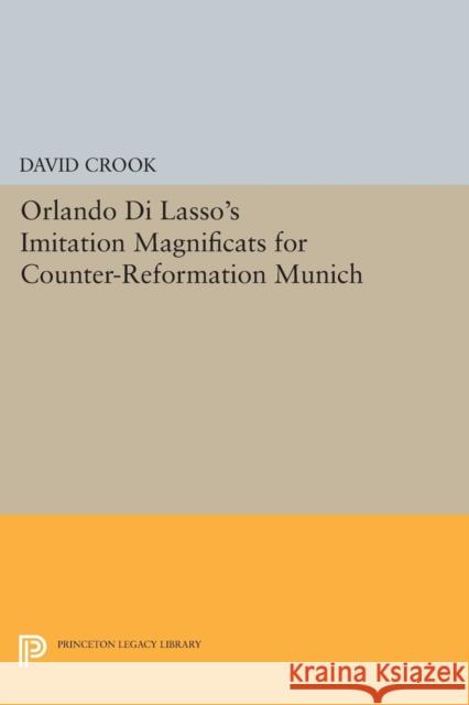 Orlando Di Lasso's Imitation Magnificats for Counter-Reformation Munich