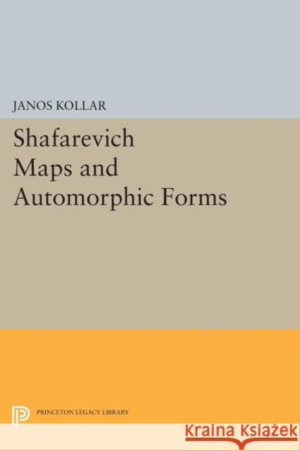 Shafarevich Maps and Automorphic Forms