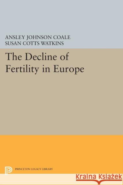 The Decline of Fertility in Europe