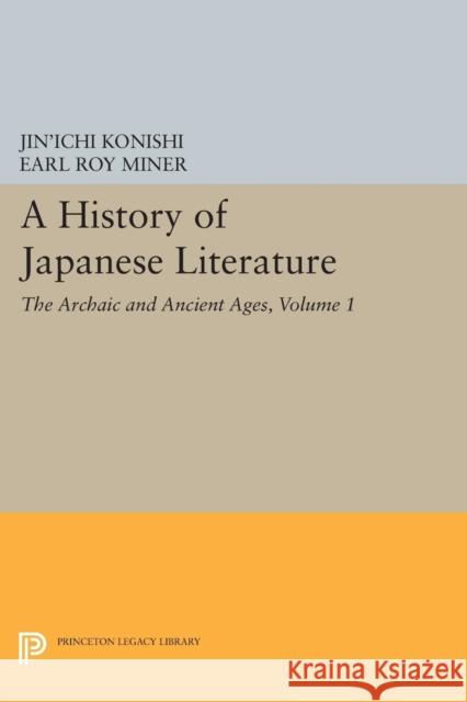 A History of Japanese Literature, Volume 1: The Archaic and Ancient Ages