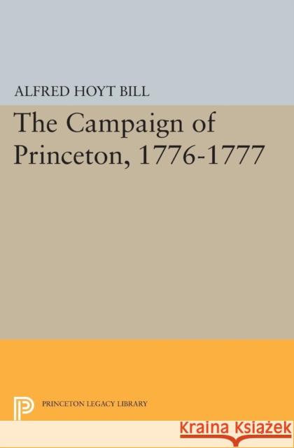 The Campaign of Princeton, 1776-1777