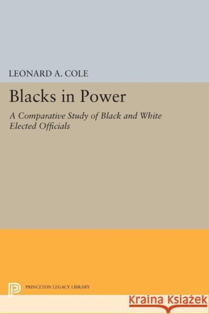 Blacks in Power: A Comparative Study of Black and White Elected Officials