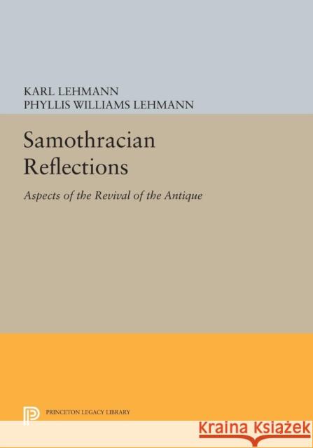 Samothracian Reflections: Aspects of the Revival of the Antique