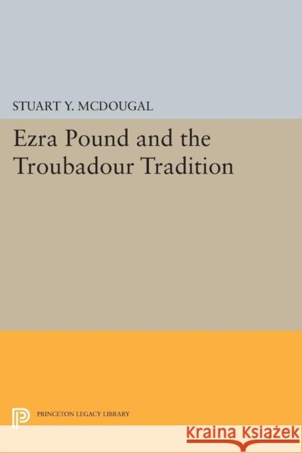 Ezra Pound and the Troubadour Tradition