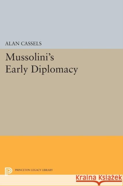 Mussolini's Early Diplomacy