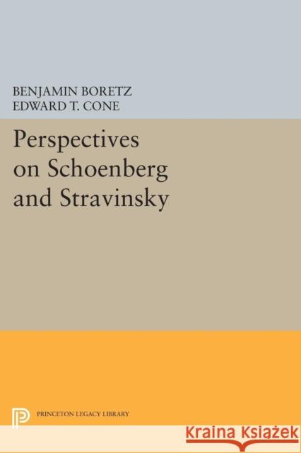 Perspectives on Schoenberg and Stravinsky