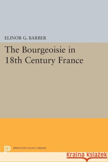 The Bourgeoisie in 18th-Century France