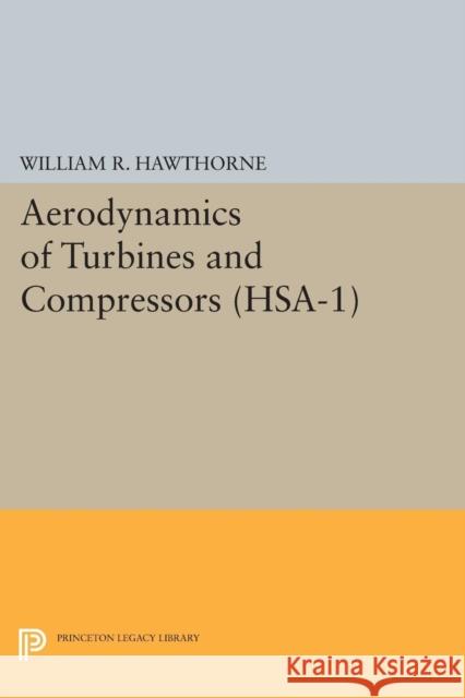 Aerodynamics of Turbines and Compressors. (Hsa-1), Volume 1