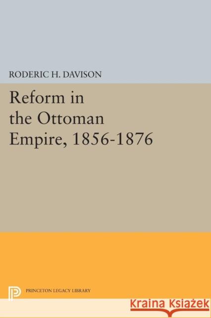 Reform in the Ottoman Empire, 1856-1876