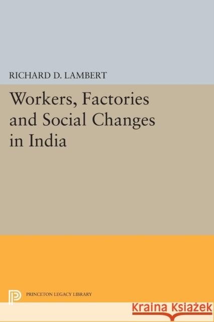 Workers, Factories and Social Changes in India