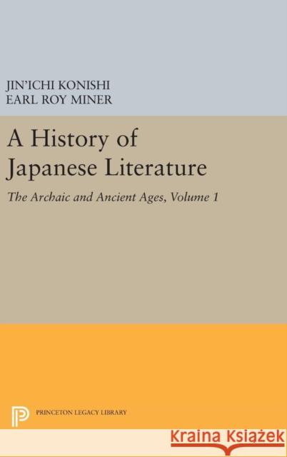 A History of Japanese Literature, Volume 1: The Archaic and Ancient Ages