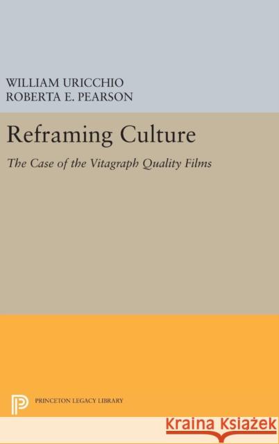 Reframing Culture: The Case of the Vitagraph Quality Films