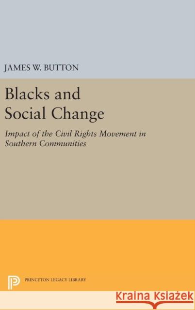 Blacks and Social Change: Impact of the Civil Rights Movement in Southern Communities