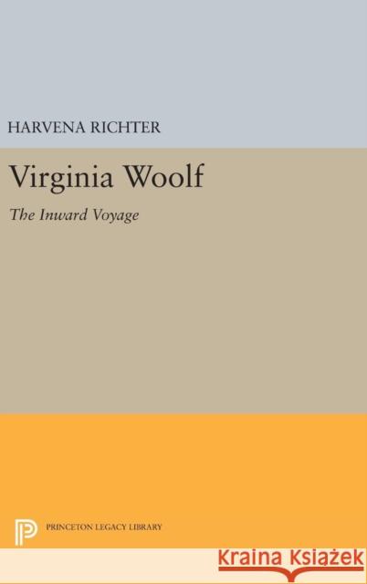Virginia Woolf: The Inward Voyage
