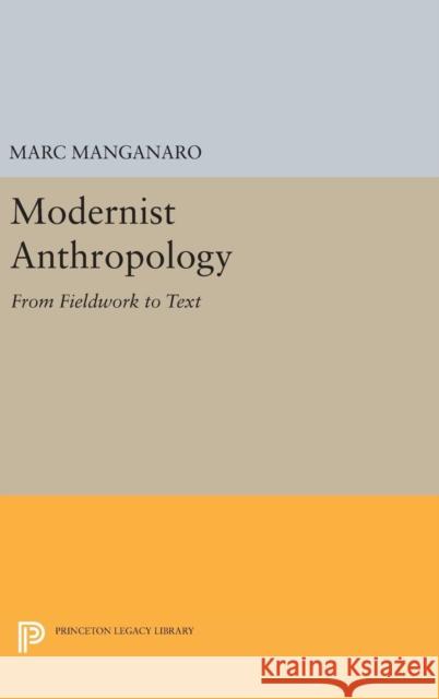 Modernist Anthropology: From Fieldwork to Text