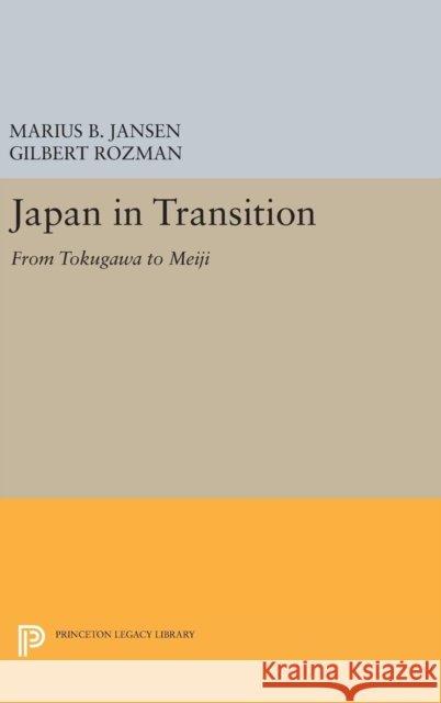 Japan in Transition: From Tokugawa to Meiji