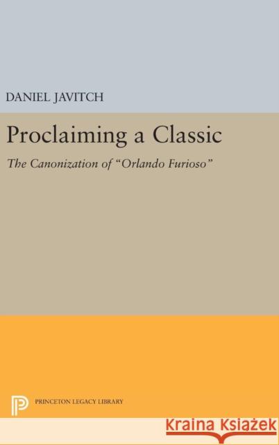 Proclaiming a Classic: The Canonization of Orlando Furioso