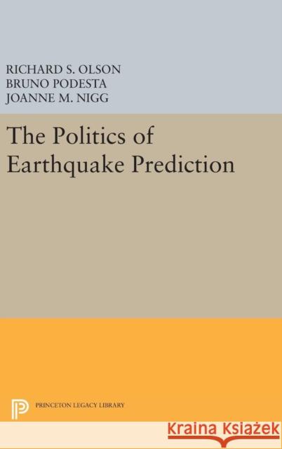 The Politics of Earthquake Prediction