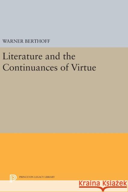 Literature and the Continuances of Virtue