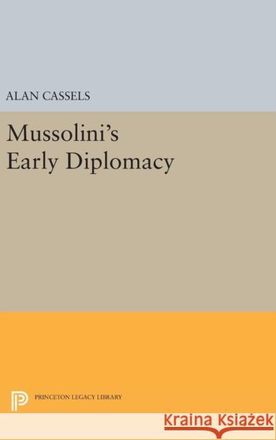 Mussolini's Early Diplomacy