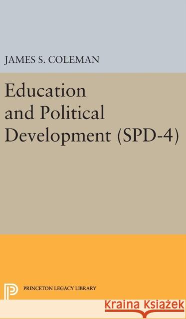 Education and Political Development. (Spd-4), Volume 4