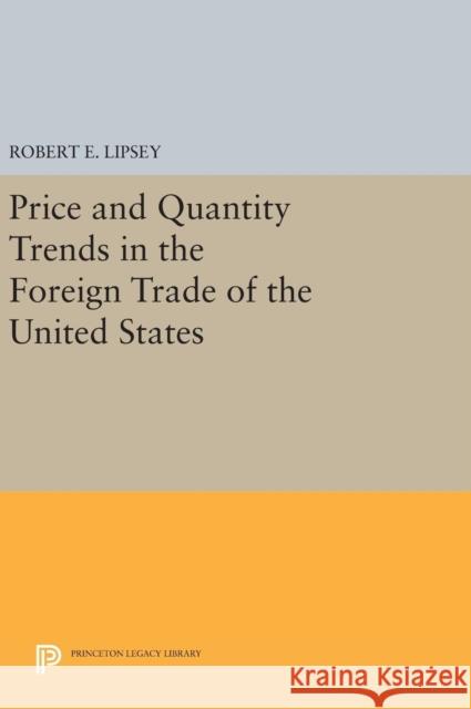 Price and Quantity Trends in the Foreign Trade of the United States