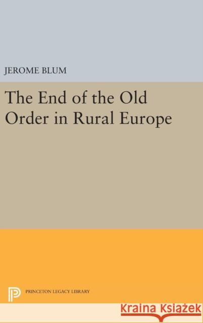 The End of the Old Order in Rural Europe