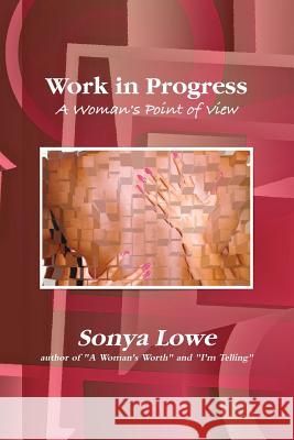 Work in Progress: A Woman's Point of View