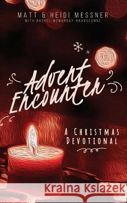 Advent Encounter: A Christmas Devotional
