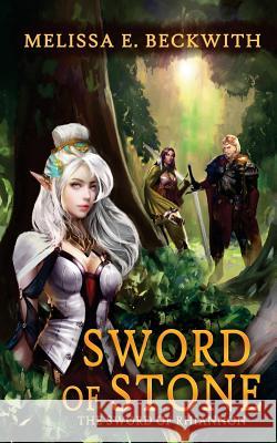 Sword of Stone: The Sword of Rhiannon: Book Three: the Sword of Rhiannon: Book Three