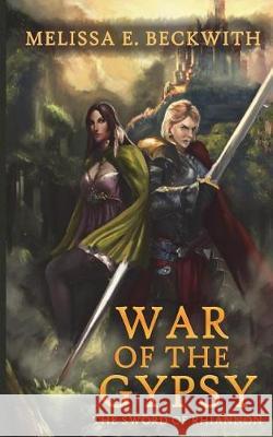 War of the Gypsy: The Sword of Rhiannon: Book Two: The Sword of Rhiannon: Book Two