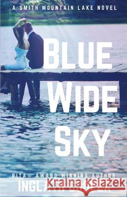 Blue Wide Sky: A Smith Mountain Lake Novel