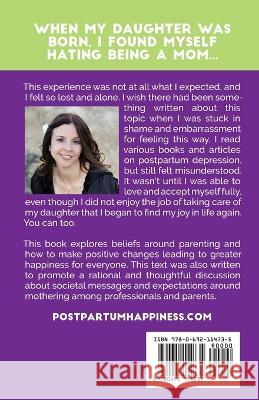 Postpartum Happiness: What to do when you love the kids, but hate the job