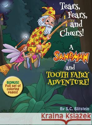 Tears, Fears, and Cheers! A Sandman and Tooth Fairy Adventure!