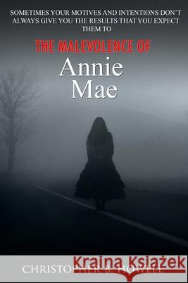 The Malevolence of Annie Mae