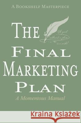 The Final Marketing Plan