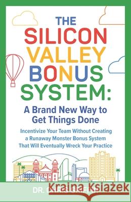 The Silicon Valley Bonus System: A Brand New Way to Get Things Done