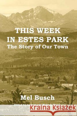 This Week in Estes Park: The Story of Our Town