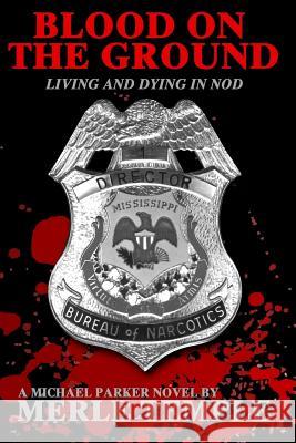 Blood On The Ground: Living And Dying In Nod