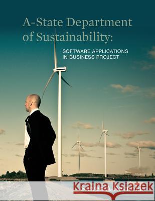 A-State Department of Sustainability: Software Applications in Business Project