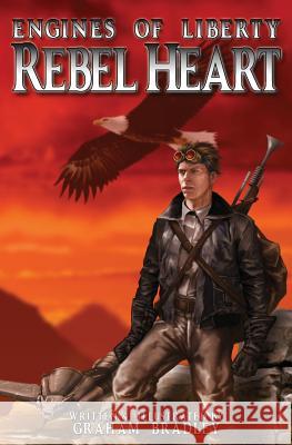 Rebel Heart: (Engines of Liberty, #1)
