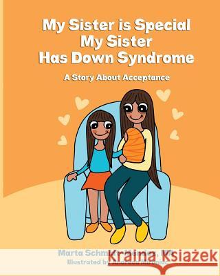 My Sister is Special, My Sister Has Down Syndrome: A Story About Acceptance