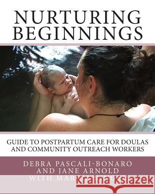 Nurturing Beginnings: Guide to Postpartum Care for Doulas and Community Outreach Workers