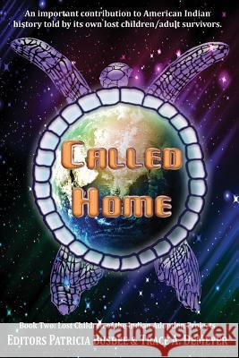 Called Home: Book Two: Lost Children of the Indian Adoption Projects